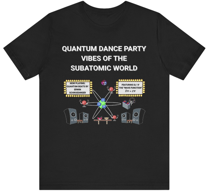 Quantum Party Shirt