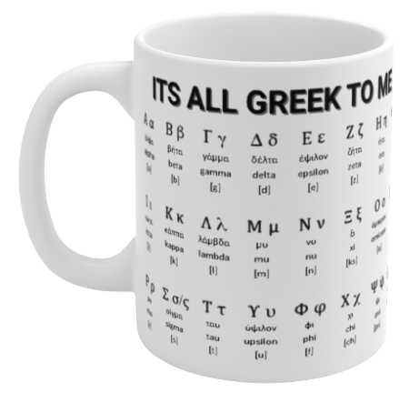 Its All Greek To Me STEM Mug