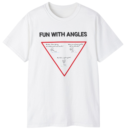 Fun with Angles Shirt