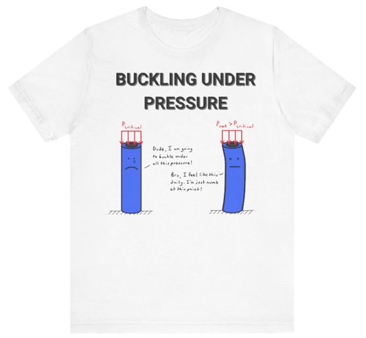 Buckling Under Pressure Shirt