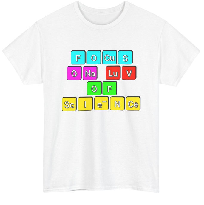 Focus on Science Shirt