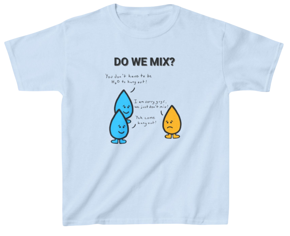 Oil and Water Kid's Shirt